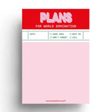 Notepad To Do List A6 - Plans For World Domination - 1 - Studio Inktvis B.V - Tidformera